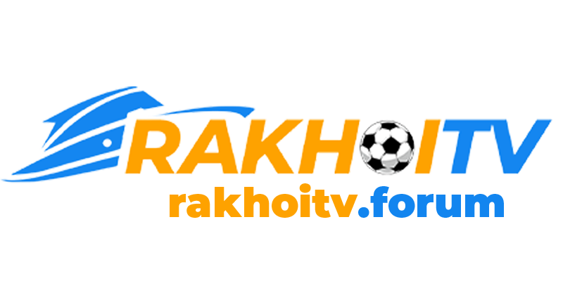 RakhoiTv – Trực Tiếp Bóng Đá Full HD Mùa Giải Mới 2024/25